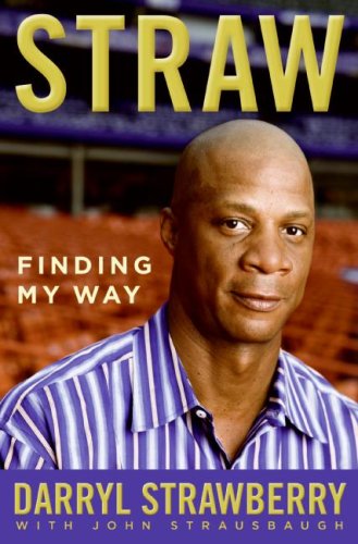 Straw Finding My Way 1st Edition Darryl Strawberry
