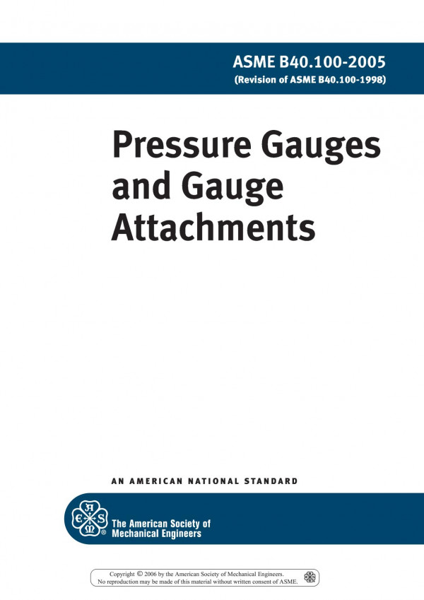 Asme B401002005 Pressure Gauges And Gauge Attachments 1st Edition American Society Of Mechanical Engineers
