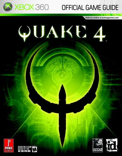 Quake 4 Xbox 360 Prima Official Game Guide Bryan Stratton