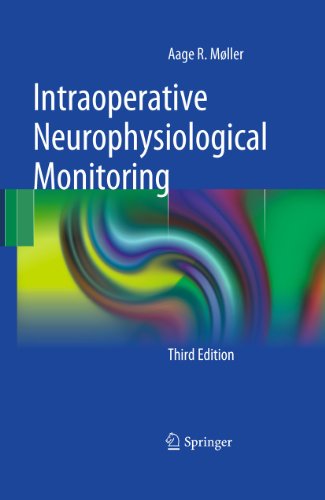 Intraoperative Neurophysiological Monitoring 3rd Edition Aage R Mller Auth