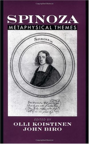 Spinoza Metaphysical Themes Olli I Koistinen John Biro