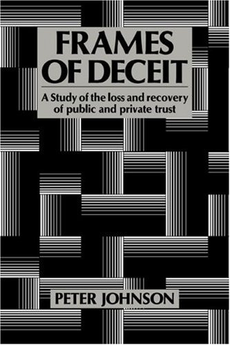 Frames Of Deceit 1st Edition Peter Johnson