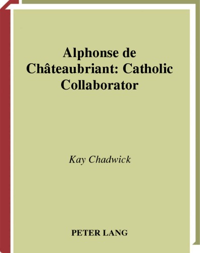 Alphonse De Chateaubriant Catholic Collaborator Illustrated Edition Kay Chadwick