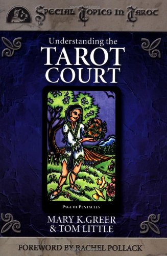 Understanding The Tarot Court Columbia Classics Mary K Greer