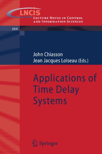 Applications Of Time Delay Systems 1st Edition John Chiasson