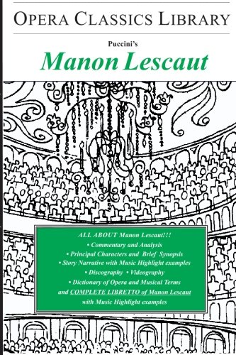 Puccinis Manon Lescaut Opera Classics Library Series Burton D Fisher