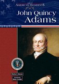 John Quincy Adams Great American Presidents Martha S Hewson