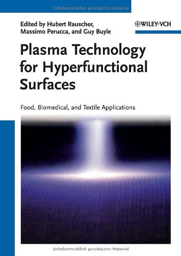 Plasma Technology For Hyperfunctional Surfaces Food Biomedical And Textile Applications 1st Edition Hubert Rauscher