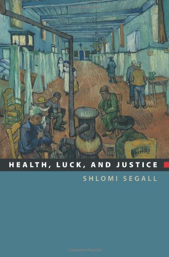 Health Luck And Justice Shlomi Segall