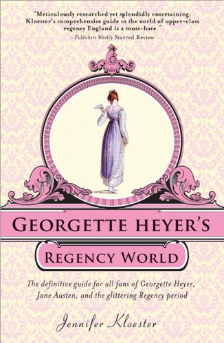Georgette Heyers Regency World Jennifer Kloester