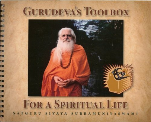 Gurudevas Toolbox For A Spiritual Life Satguru Sivaya Subramuniyaswami