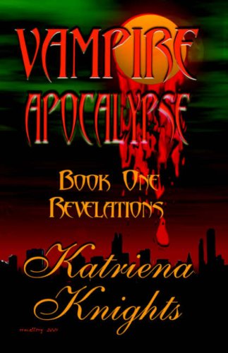 The Vampire Apocalypse Revelations Katriena Knights
