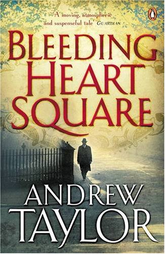 Bleeding Heart Square Andrew Taylor
