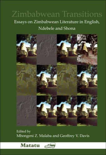 Zimbabwean Transitions Essays On Zimbabwean Literature In English Ndebele And Shona Mul Mbongen Z Malaba Geoffrey V Davis
