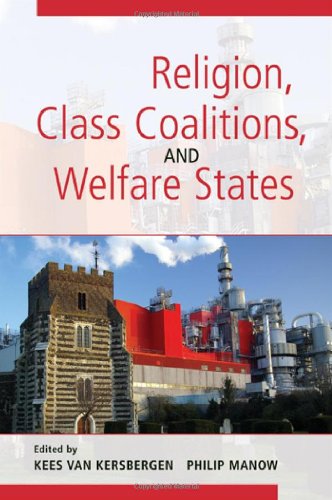 Religion Class Coalitions And Welfare States 1st Edition Kees Van Kersbergen