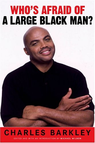 Whos Afraid Of A Large Black Man First Edition Charles Barkley