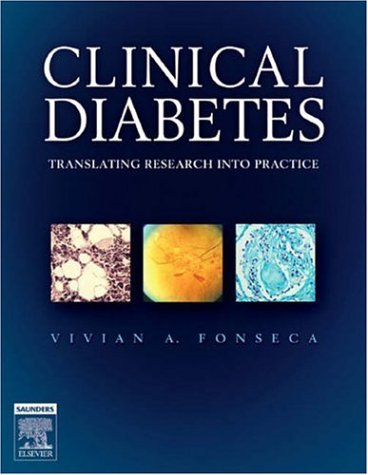 Clinical Diabetes Translating Research Into Practice Vivian A Fonseca