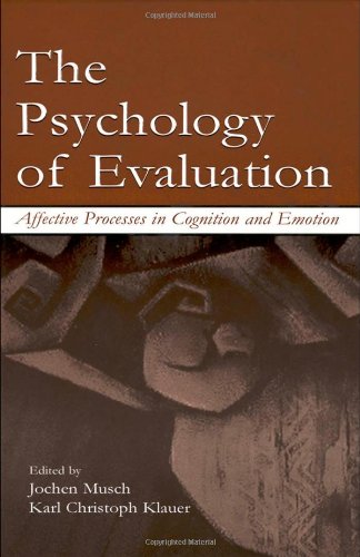 The Psychology Of Evaluation Affective Processes In Cognition And Emotion 1st Edition Jochen Musch
