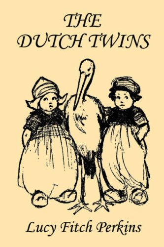 The Twins 1 The Dutch Twins Illustrated Edition Lucy Fitch Perkins