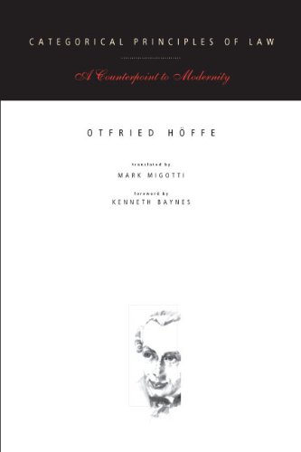 Categorical Principles Of Law A Counterpoint To Modernity Otfried Hoffe