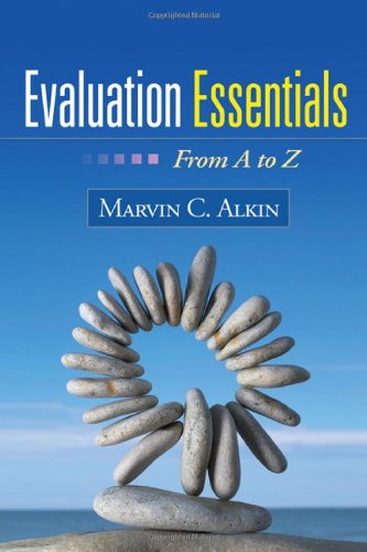 Evaluation Essentials From A To Z 1st Edition Marvin C Alkin Edd