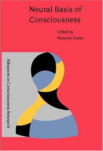 Neural Basis Of Consciousness Naoyuki Osaka Eds