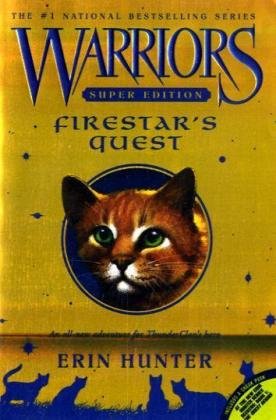 Warriors Super Edition Firestars Quest Erin Hunter
