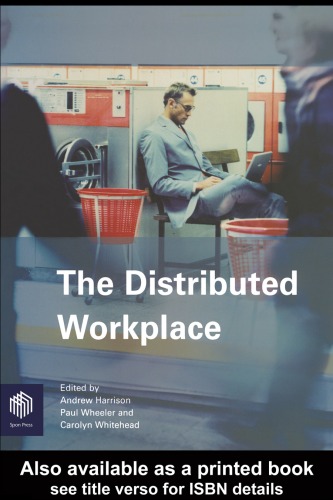 The Distributed Workplace Sustainable Work Environments Andrew Harrison