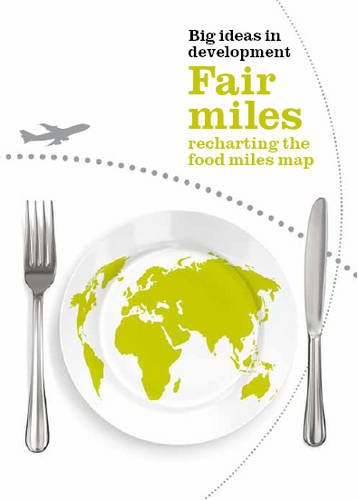 Fair Miles Recharting The Food Miles Map 1st Edition Kelly Rai Chi