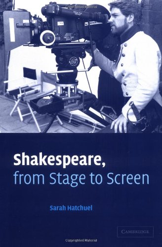 Shakespeare From Stage To Screen Sarah Hatchuel