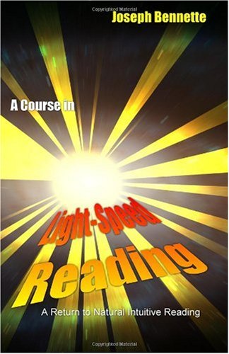 A Course In Lightspeed Reading A Return To Natural Intuitive Reading Joseph Bennette