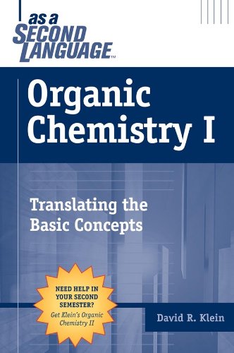 Organic Chemistry As A Second Language Translating The Basic Concepts David R Klein