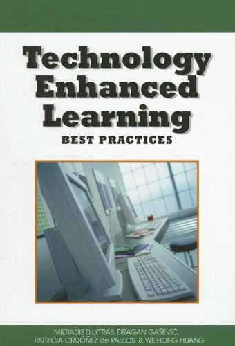 Technology Enhanced Learning Best Practices Knowledge And Learning Society Books Volume 4 1st Edition Miltiadis Lytras