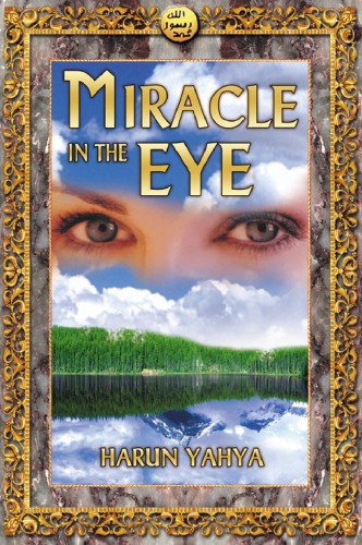 Miracle In The Eye Harun Yahya