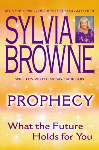 Prophecy What The Future Holds For You Sylvia Browne Lindsay Harrison
