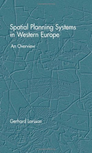 Spatial Planning Systems In Western Europe An Overview G Larsson Editor