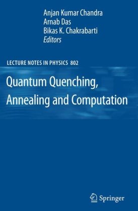 Quantum Quenching Annealing And Computation 1st Edition Rd Somma