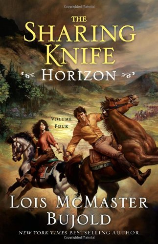 Horizon The Sharing Knife Book 4 1st Edition Lois Mcmaster Bujold