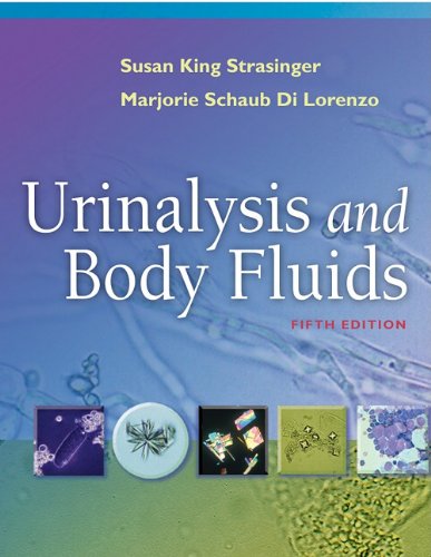 Urinalysis And Body Fluids 5th Edition Susan King Strasinger