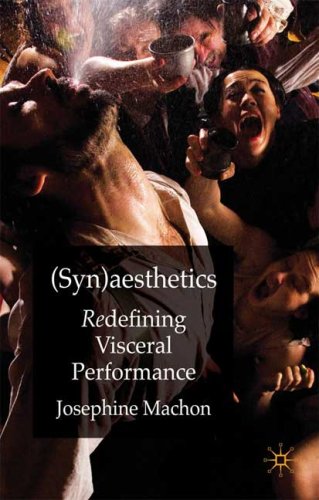 Synaesthetics Redefining Visceral Performance Josephine Machon