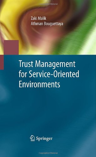 Trust Management For Serviceoriented Environments 1st Edition Zaki Malik