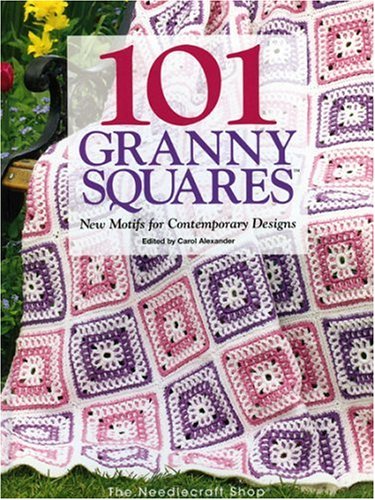 101 Granny Squares Carol Alexander