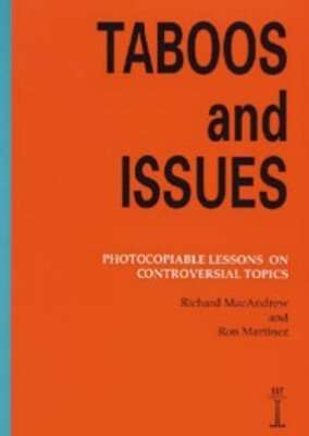 Taboos And Issues Photocopiable Lessons On Controversial Topics Ltp Instant Lessons 1st Edition Richard Macandrew
