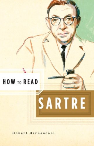 How To Read Sartre How To Read Robert Bernasconi