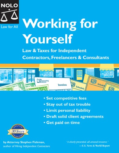 Working For Yourself Law Taxes For Independent Contractors Freelancers Consultants Stephen Fishman