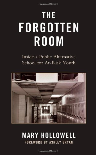 The Forgotten Room Inside A Public Alternative School For Atrisk Youth Mary Hollowell
