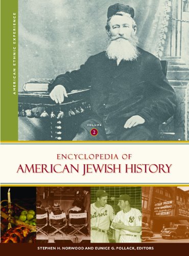Encyclopedia Of American Jewish History American Ethnic Experience Stephen H Norwood