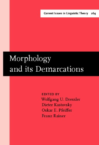 Morphology And Its Demarcations Selected Papers From The 11th Morphology Meeting Vienna February 2004 1st Wolfgang U Dressler