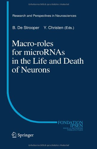 Macro Roles For Micrornas In The Life And Death Of Neurons 1st Edition Kenneth S Kosik
