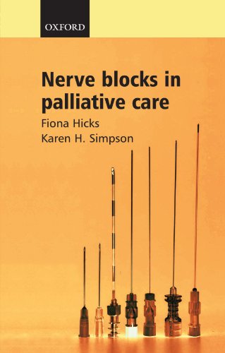 Nerve Blocks In Palliative Care 1st Edition Fiona Hicks Karen H Simpson
